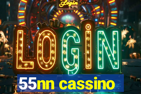 55nn cassino